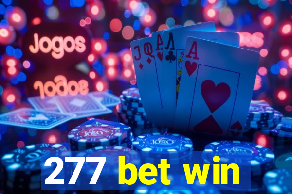 277 bet win